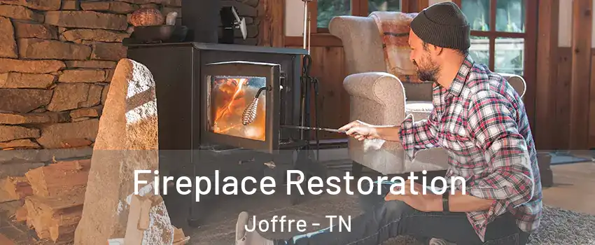 Fireplace Restoration Joffre - TN