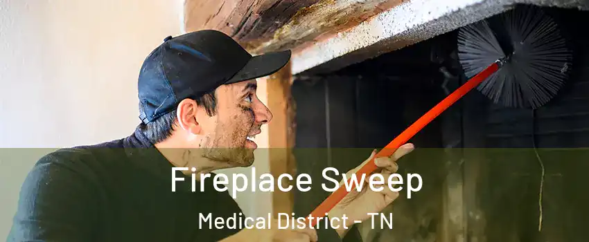 Fireplace Sweep Medical District - TN