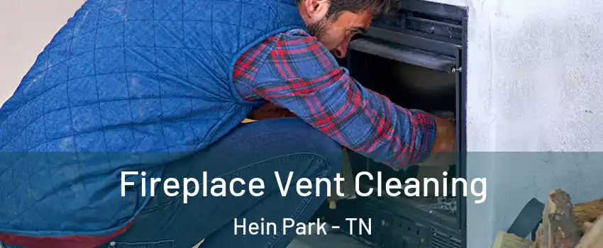 Fireplace Vent Cleaning Hein Park - TN