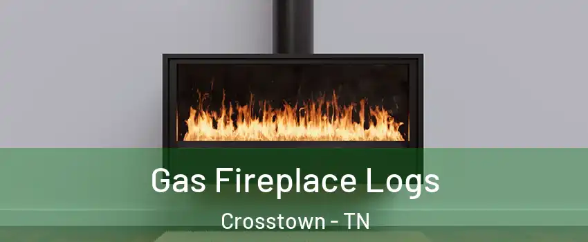 Gas Fireplace Logs Crosstown - TN