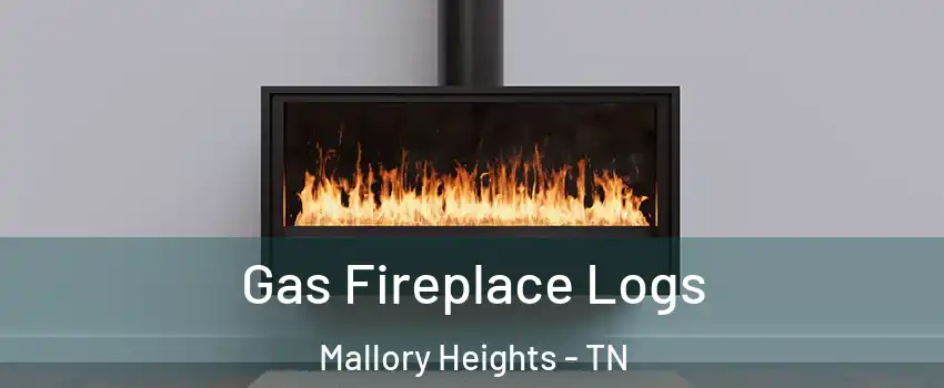 Gas Fireplace Logs Mallory Heights - TN