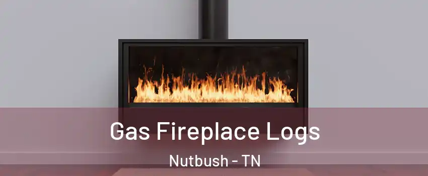 Gas Fireplace Logs Nutbush - TN