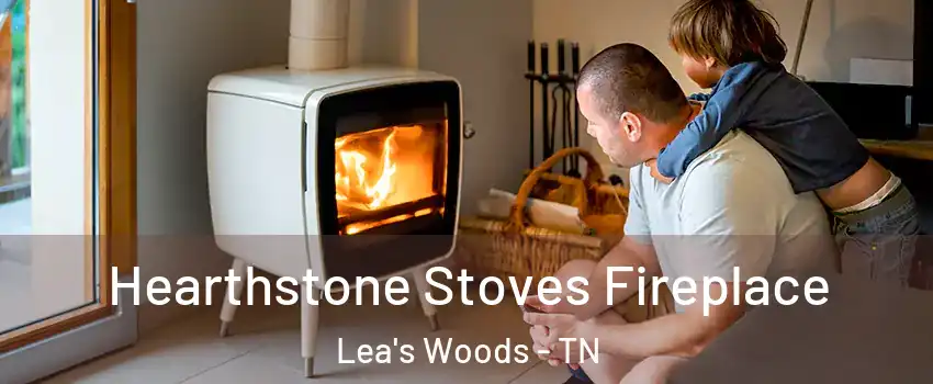 Hearthstone Stoves Fireplace Lea's Woods - TN