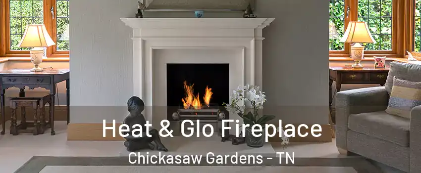 Heat & Glo Fireplace Chickasaw Gardens - TN