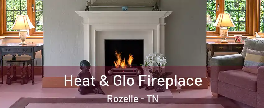 Heat & Glo Fireplace Rozelle - TN