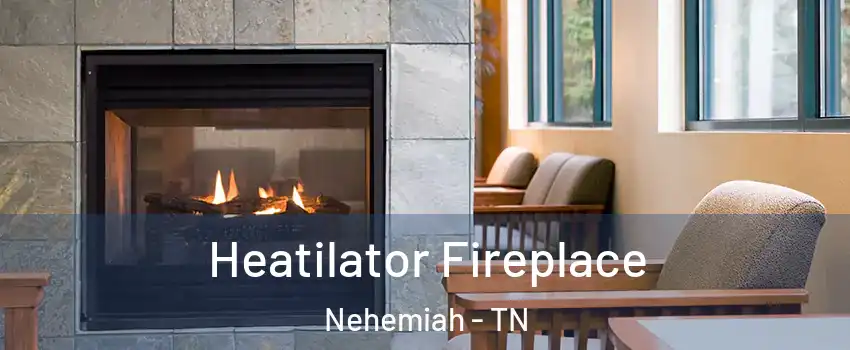 Heatilator Fireplace Nehemiah - TN