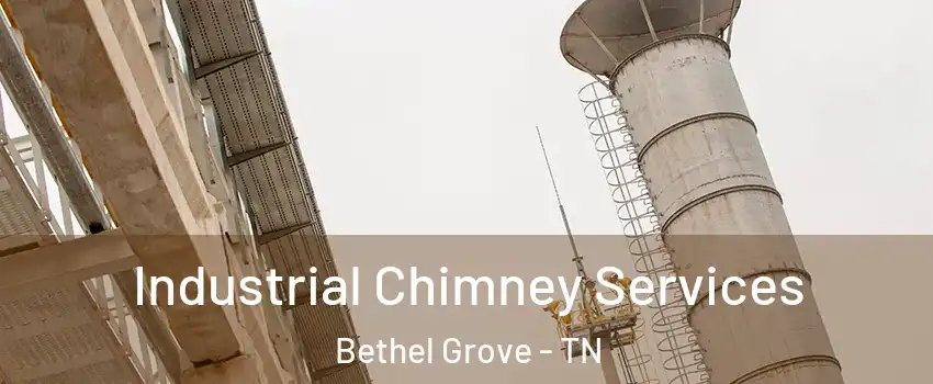 Industrial Chimney Services Bethel Grove - TN