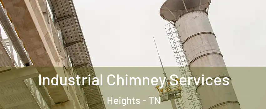 Industrial Chimney Services Heights - TN