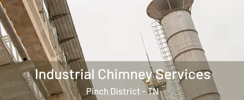 Industrial Chimney Services Pinch District - TN