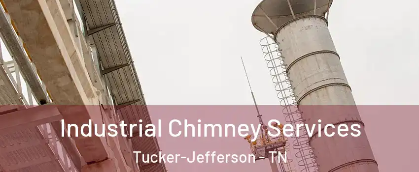 Industrial Chimney Services Tucker-Jefferson - TN