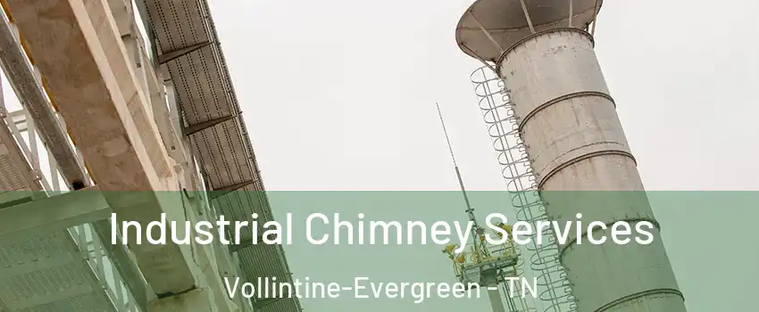 Industrial Chimney Services Vollintine-Evergreen - TN