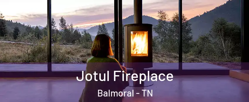 Jotul Fireplace Balmoral - TN