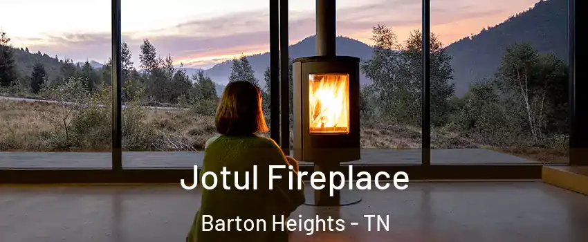 Jotul Fireplace Barton Heights - TN