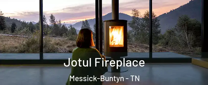 Jotul Fireplace Messick-Buntyn - TN