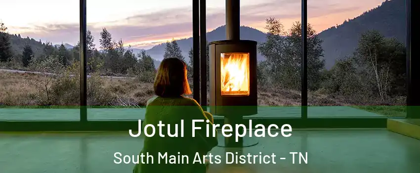 Jotul Fireplace South Main Arts District - TN