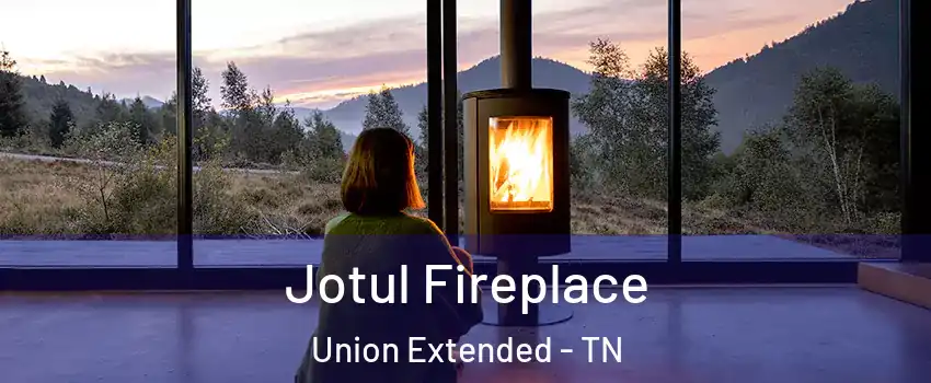 Jotul Fireplace Union Extended - TN