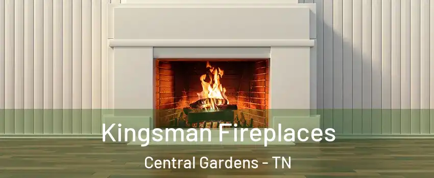 Kingsman Fireplaces Central Gardens - TN