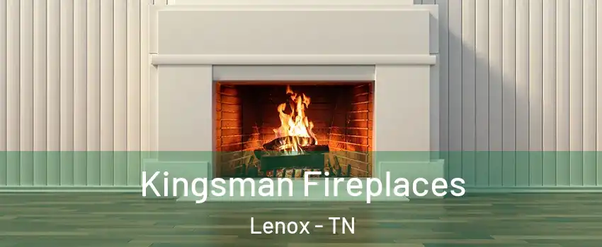 Kingsman Fireplaces Lenox - TN