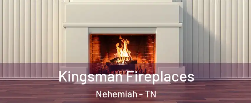 Kingsman Fireplaces Nehemiah - TN