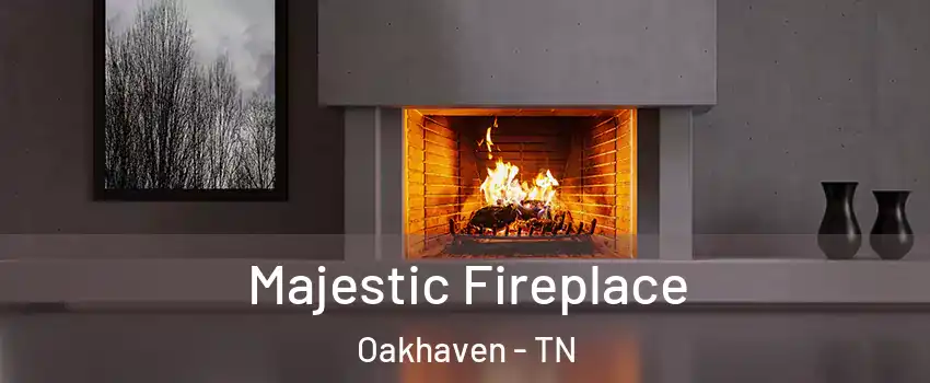 Majestic Fireplace Oakhaven - TN