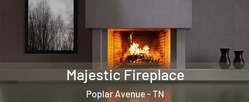 Majestic Fireplace Poplar Avenue - TN