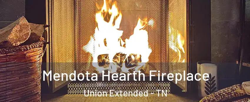 Mendota Hearth Fireplace Union Extended - TN