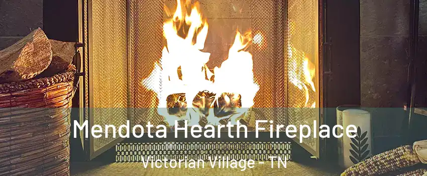 Mendota Hearth Fireplace Victorian Village - TN