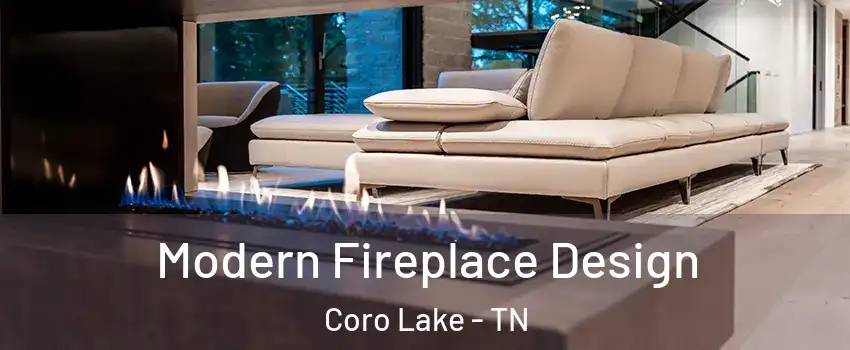 Modern Fireplace Design Coro Lake - TN