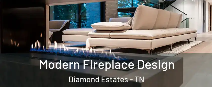 Modern Fireplace Design Diamond Estates - TN