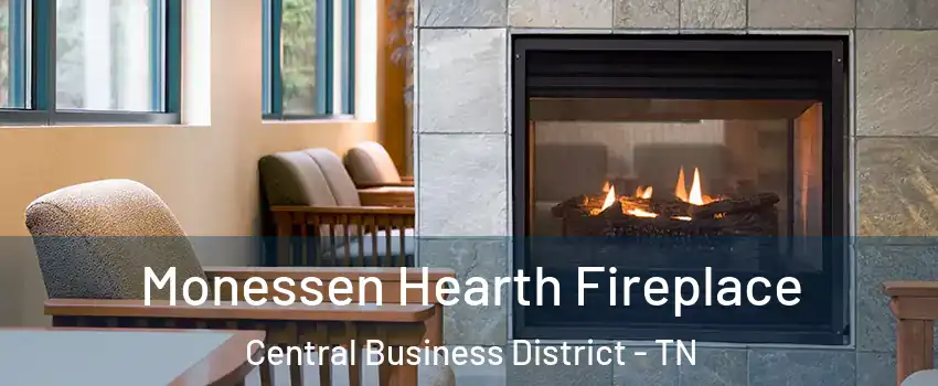 Monessen Hearth Fireplace Central Business District - TN