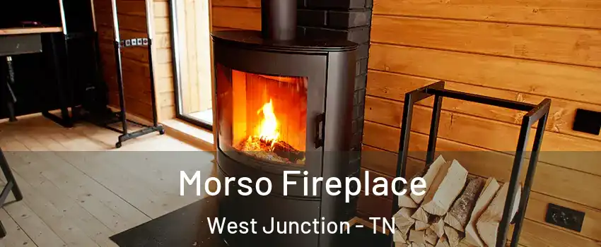 Morso Fireplace West Junction - TN