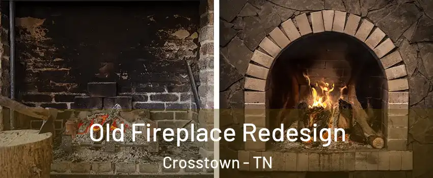 Old Fireplace Redesign Crosstown - TN