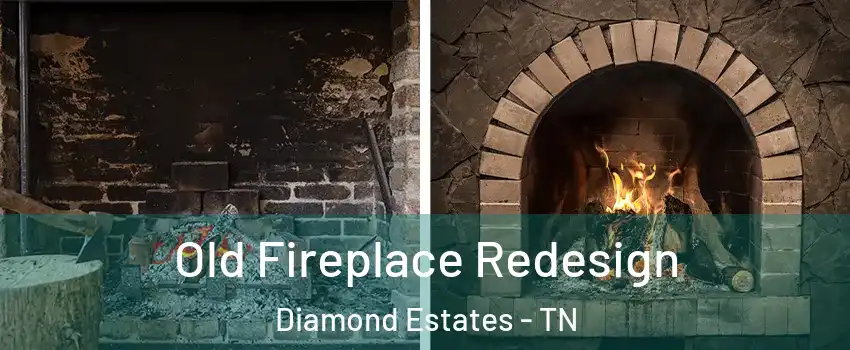 Old Fireplace Redesign Diamond Estates - TN