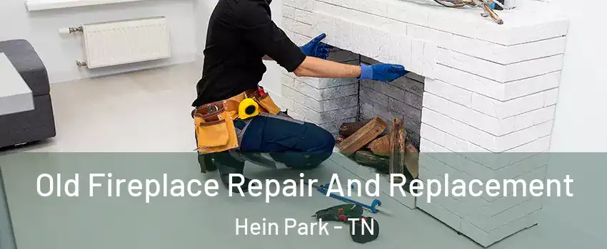 Old Fireplace Repair And Replacement Hein Park - TN