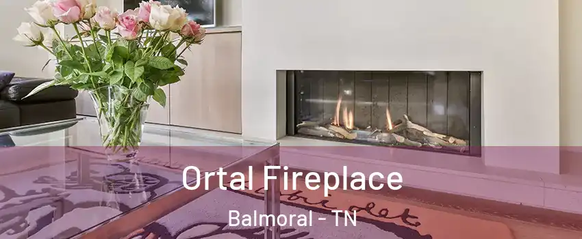 Ortal Fireplace Balmoral - TN