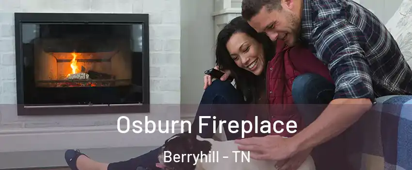 Osburn Fireplace Berryhill - TN