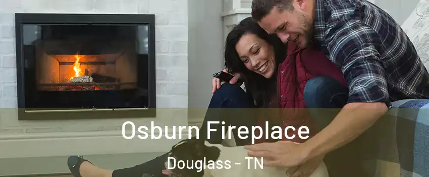 Osburn Fireplace Douglass - TN