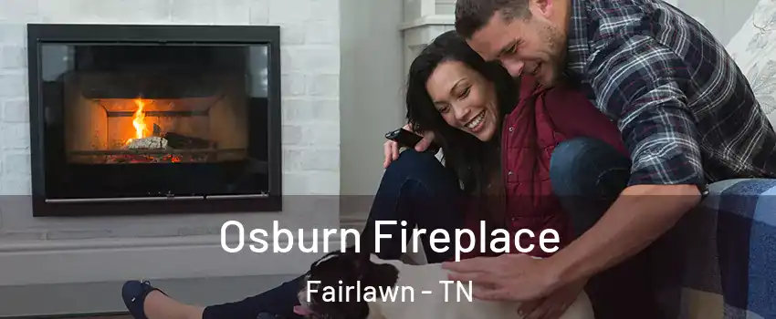 Osburn Fireplace Fairlawn - TN