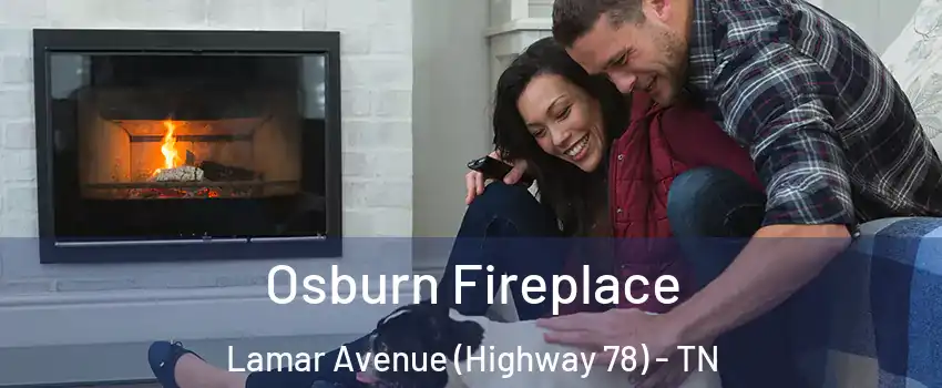 Osburn Fireplace Lamar Avenue (Highway 78) - TN