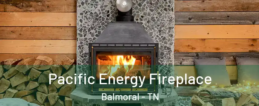 Pacific Energy Fireplace Balmoral - TN