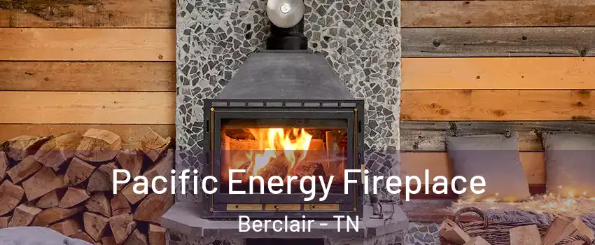 Pacific Energy Fireplace Berclair - TN