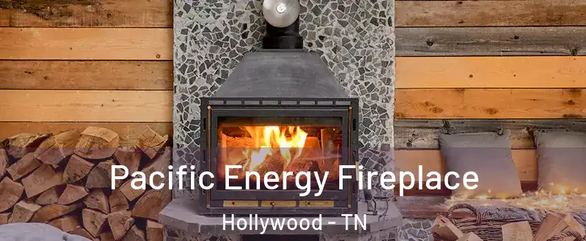 Pacific Energy Fireplace Hollywood - TN