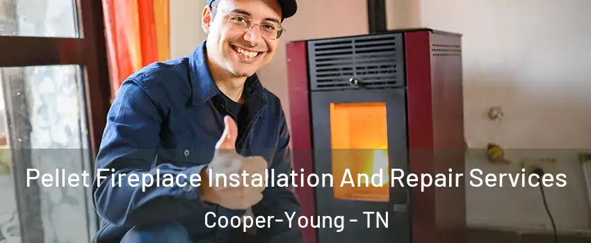 Pellet Fireplace Installation And Repair Services Cooper-Young - TN