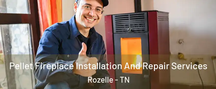 Pellet Fireplace Installation And Repair Services Rozelle - TN