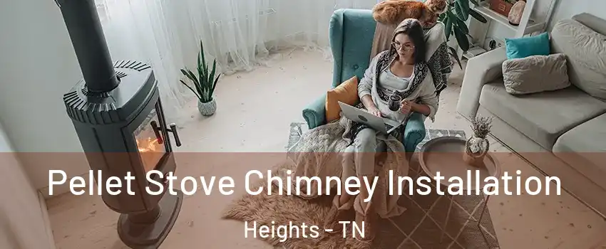 Pellet Stove Chimney Installation Heights - TN