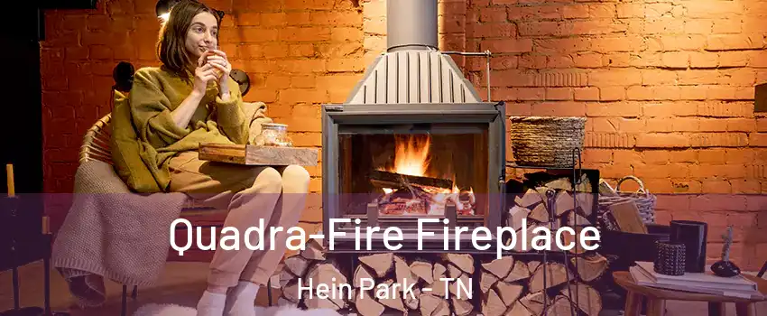 Quadra-Fire Fireplace Hein Park - TN