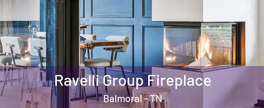 Ravelli Group Fireplace Balmoral - TN