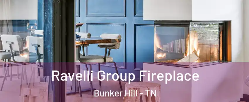 Ravelli Group Fireplace Bunker Hill - TN