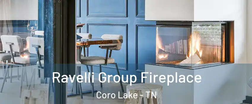 Ravelli Group Fireplace Coro Lake - TN