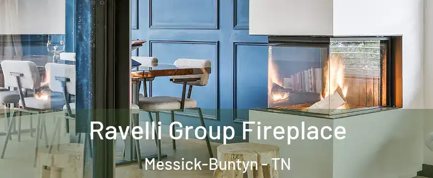 Ravelli Group Fireplace Messick-Buntyn - TN